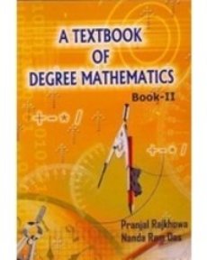 A Textbook Of Degree Mathematics , Book 2