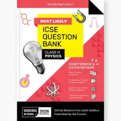 Most Likely ICSE Question Bank : Physics Class 9 (2026 Examination)