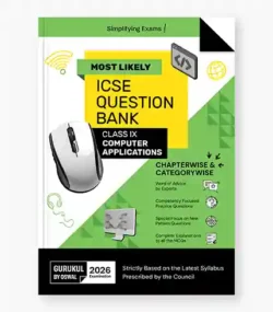 Most Likely ICSE Question Bank : Computer Applications Class 9 (2026 Examination)