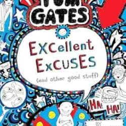 Tom Gates: Excellent Excuses Cand Other Good Stuff