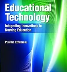 Educational Technology : Integrating Innovations In Nursing Education
