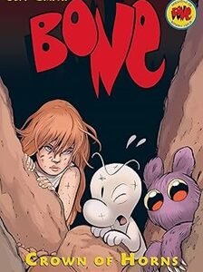 Bone Graphic Novel #9: Crown Of Horns (Graphix)