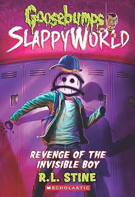 Goosebumps Slappyworld #9: Revenge Of The Invisible Boy