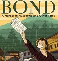 A Murder In Mussoorie And Other Tales
