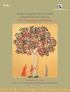 The Languages Of Odisha Volume 22 (The peoples linguistics survey of India)