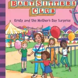 The Baby-sitters Club  #24: Kristy and the Mothers Day Surprise