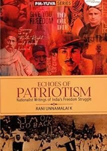 Echoes Of Patriotism :National Writings Of India's Freedom Struggle