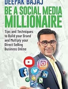 Be A Social Media Millionaire