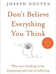 Dont Believe Everything You Think