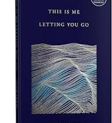 This Is Me Letting You Go