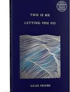 This Is Me Letting You Go