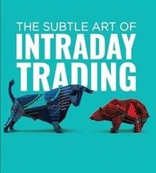 The Subtle art of Intraday Trading