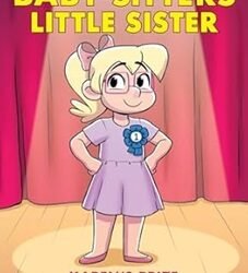 The Baby-Sitters Little Sister Graphic Novel 10: Karen’s Prize