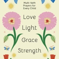 Love,Light,Grace,Strength