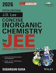 J. D. Lee Concise Inorganic Chemistry For JEE (Main And Advanced)