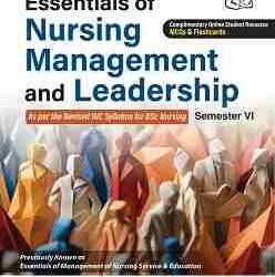 Essentials Of Nursing Management And Leadership (BSc Nursing Semester 6)