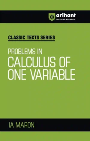 Classic Texts Series - Problems In Calculus Of One Variable
