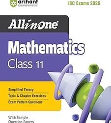 All In One Mathematics Class 11 (ISC Exams 2026)