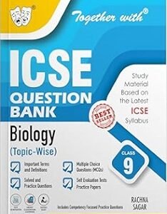 Together With ICSE Question Bank Biology (Topic-Wise) Class 9 (For 2026 Examination)