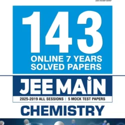 143 Online 7 Years Solved Papers JEE Main Chemistry (For JEE 2026)
