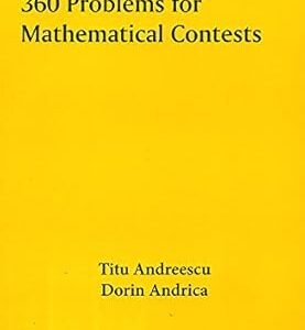 360 Problems For Mathematical Contests