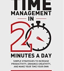 Time Management In 20 Minutes A Day