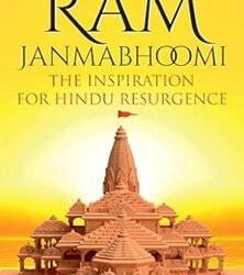 Ram Janmabhoomi: The Inspiration For Hindu Resurgence