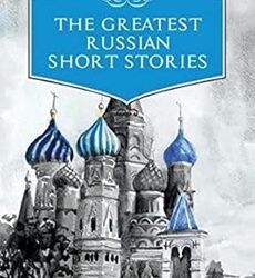 The Greatest Russian Short Stories