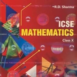 ICSE Mathematics Class 10 (2025 Edition)
