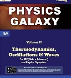 Physics Galaxy Thermodynamics, Oscillations & Waves Volume 2