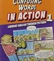 Confusing Words in Action Through Pictures 1