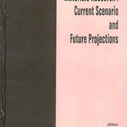 Materials Research ; Current Scenario And Future Projections