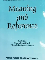 Meaning And Reference ( North Bengal University Studies In Philosophy-4)
