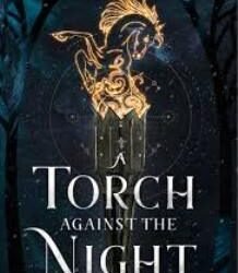 A Torch Against The Night