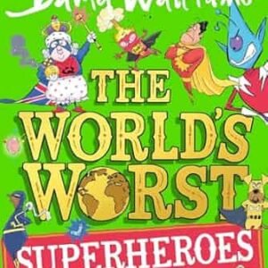 The World’s Worst Superheroes