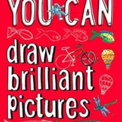 You Can Draw Brilliant Pictures