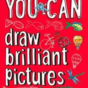 You Can Draw Brilliant Pictures