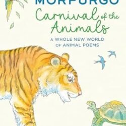 Carnival Of The Animals: A Whole New World Of Animal Poems