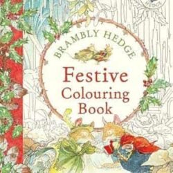 Brambly Hedge: Festive Colouring Book [Not-Us]