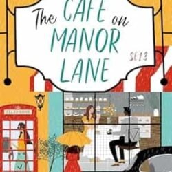 The Cafe On Manor Lane