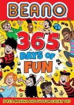 Beano Non-Fiction Beano 365 Days Of Fun: Jokes, Pranks & Fun For Every Day