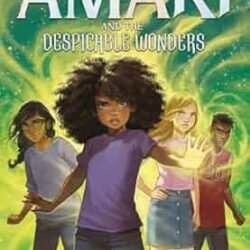 Amari And The Despicable Wonders