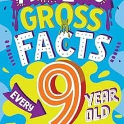 Amazing Gross Facts Every 9 year Old Kid Needs To Know
