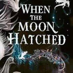 The Moonfall Series (1) — When The Moon Hatched