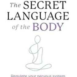The Secret Language of the Body