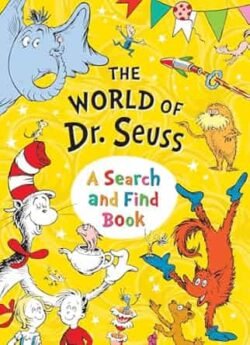 The World Of Dr Seuss: A Search And Find Book