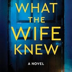 What The Wife Knew