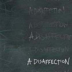 A Disaffection