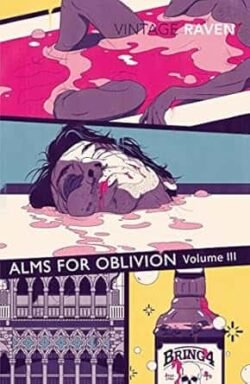 Alms For Oblivion (Volume – III)