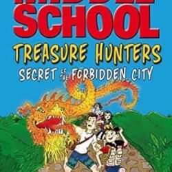 Treasure Hunters: Secret of the Forbidden City (Treasure Hunters 3)